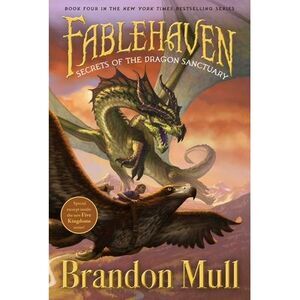 Secrets of the Dragon Sanctuary -- Brandon Mull